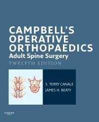 Campbell's Operative Orthopaedics: Adult Spine Surgery E-Book