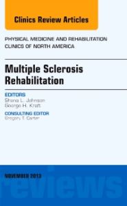 Multiple Sclerosis Rehabilitation, An Issue of Physical Medicine and Rehabilitation Clinics