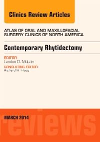 Contemporary Rhytidectomy, An Issue of Atlas of the Oral & Maxillofacial Surgery Clinics