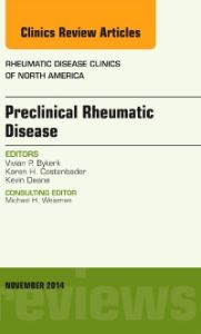 Preclinical Rheumatic Disease, An Issue of Rheumatic Disease Clinics