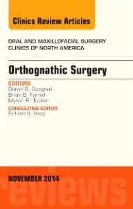 Orthognathic Surgery, An Issue of Oral and Maxillofacial Clinics of North America