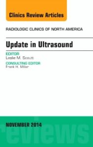 Update in Ultrasound, An Issue of Radiologic Clinics of North America