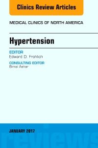 Hypertension, An Issue of Medical Clinics of North America