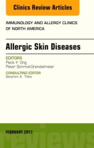 Allergic Skin Diseases, An Issue of Immunology and Allergy Clinics of North America