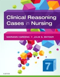 Clinical Reasoning Cases in Nursing - E-Book