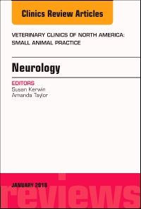 Neurology, An Issue of Veterinary Clinics of North America: Small Animal Practice
