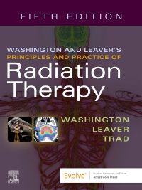 Washington & Leaver’s Principles and Practice of Radiation Therapy E-Book