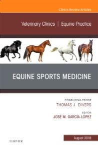 Equine Sports Medicine, An Issue of Veterinary Clinics of North America: Equine Practice