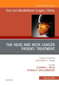 The Head and Neck Cancer Patient: Neoplasm Management, An Issue of Oral and Maxillofacial Surgery Clinics of North America