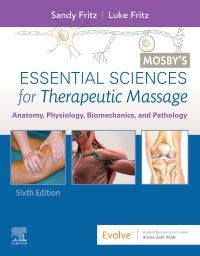 Mosby's Essential Sciences for Therapeutic Massage - E-Book