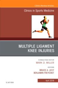 Knee Multiligament Injuries, An Issue of Clinics in Sports Medicine