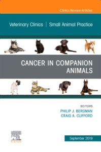 Cancer in Companion Animals, An Issue of Veterinary Clinics of North America: Small Animal Practice