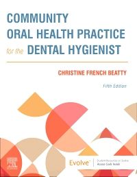 Community Oral Health Practice for the Dental Hygienist