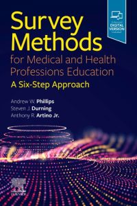 Survey Methods for Medical and Health Professions Education