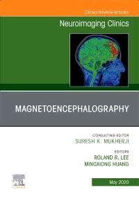 Magnetoencephalography,An Issue of Neuroimaging Clinics of North America