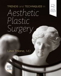 Trends and Techniques Aesthetic Plastic Surgery