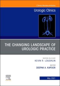 The Changing Landscape of Urologic Practice, An Issue of Urologic Clinics
