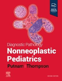 Diagnostic Pathology: Nonneoplastic Pediatrics