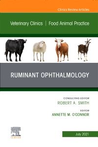 Ruminant Ophthalmology, An Issue of Veterinary Clinics of North America: Food Animal Practice, E-Book