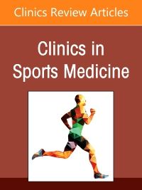 Patellofemoral Instability Decision Making and Techniques, An Issue of Clinics in Sports Medicine