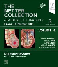 The Netter Collection of Medical Illustrations: Digestive System, Volume 9, Part II – Lower Digestive Tract