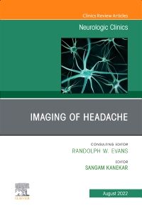 Imaging of Headache, An Issue of Neurologic Clinics