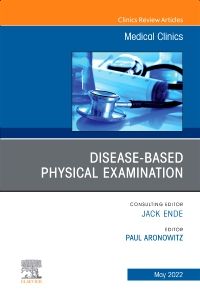 Diseases and the Physical Examination, An Issue of Medical Clinics of North America, E-Book