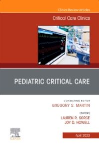 Pediatric Critical Care, An Issue of Critical Care Clinics