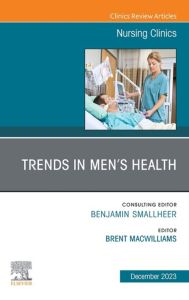 Trends in Men’s Health, An Issue of Nursing Clinics, E-Book