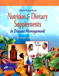 Clinical Guide to Nutrition and Dietary Supplements in Disease Management