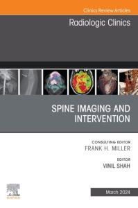 Spine Imaging and Intervention, An Issue of Radiologic Clinics of North America, E-Book