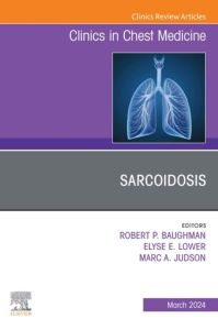 Sarcoidosis, An Issue of Clinics in Chest Medicine, E-Book