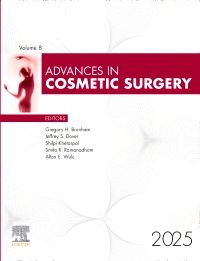 Advances in Cosmetic Surgery, 2025
