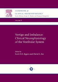 Vertigo and Imbalance: Clinical Neurophysiology of the Vestibular System E-Book