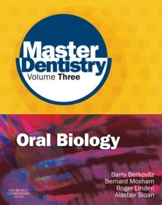 Master Dentistry Volume 3 Oral Biology