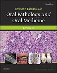 Cawson's Essentials of Oral Pathology and Oral Medicine