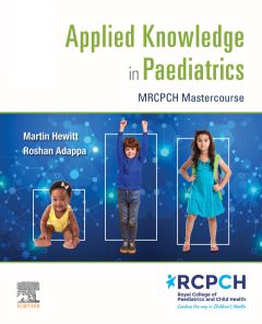 Applied Knowledge in Paediatrics: : MRCPCH Mastercourse