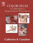 Color Atlas of Emergency Department Procedures