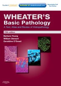 Wheater's Basic Pathology: A Text  Atlas and Review of Histopathology E-Book