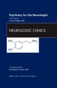 Psychiatry for the Neurologist, An Issue of Neurologic Clinics