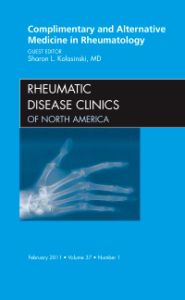 Complementary and Alternative Medicine in Rheumatology, An Issue of Rheumatic Disease Clinics