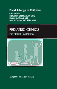 Food Allergy in Children, An Issue of Pediatric Clinics