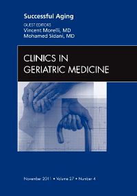 Successful Aging , An Issue of Clinics in Geriatric Medicine