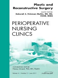 Plastic and Reconstructive Surgery, An Issue of Perioperative Nursing Clinics