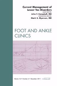 Current Management of Lesser Toe Deformities, An Issue of Foot and Ankle Clinics