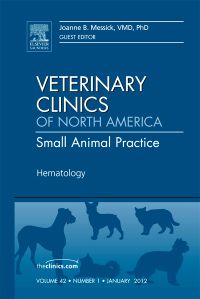 Hematology, An Issue of Veterinary Clinics: Small Animal Practice