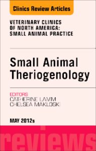 Theriogenology, An Issue of Veterinary Clinics: Small Animal Practice