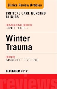 Winter Trauma, An Issue of Critical Care Nursing Clinics