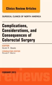 Complications, Considerations and Consequences of Colorectal Surgery, An Issue of Surgical Clinics