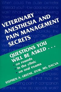 Veterinary Anesthesia and Pain Management Secrets